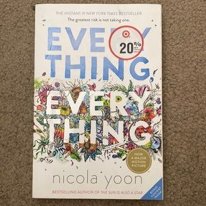 Everything Everything By: Nicola Yoon